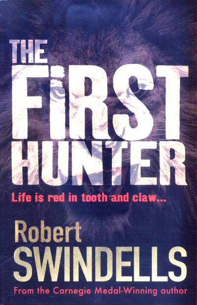 Cover for Robert Swindells · The First Hunter (Pocketbok) [New edition] (2016)