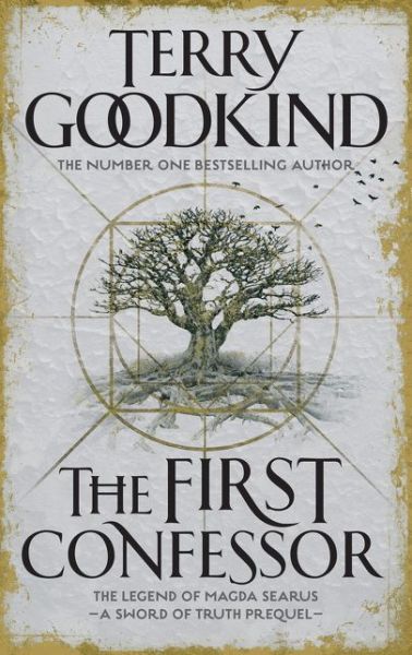 Cover for Terry Goodkind · The First Confessor: Sword of Truth: The Prequel - Sword of Truth (Paperback Book) (2016)