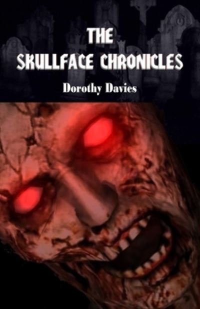 Cover for Dorothy Davies · The Skullface Chronicles (Paperback Book) (2018)