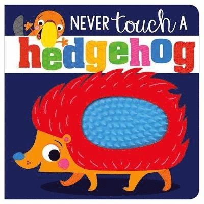 Cover for Never Touch A Hedgehog - Never Touch (Kartongbok) (2019)