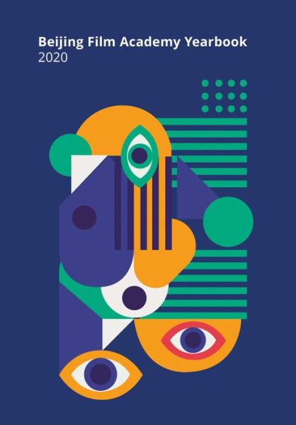 Cover for Beijing Film Academy · Beijing Film Academy 2020 - Intellect China Library (Hardcover Book) [New edition] (2022)