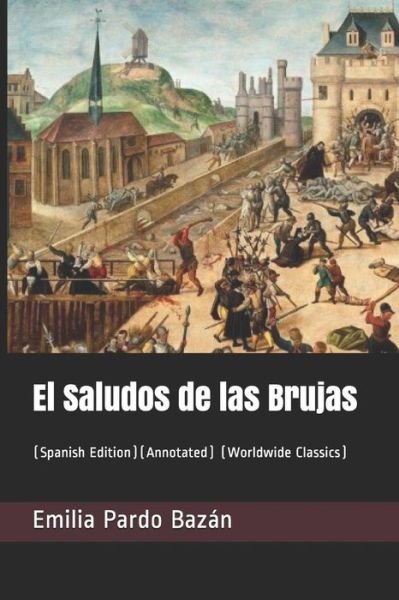 Cover for Emilia Pardo Bazan · El Saludos de Las Brujas (Pocketbok) (2019)