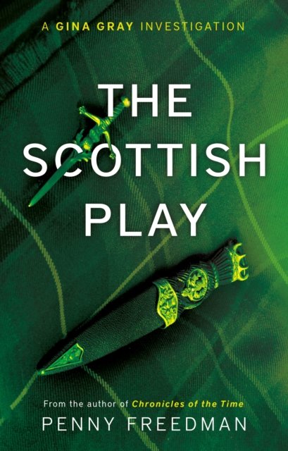 Cover for Penny Freedman · The Scottish Play (Pocketbok) (2023)