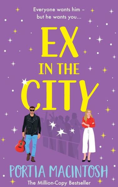 Cover for Portia MacIntosh · Ex in the City: A BRAND NEW gorgeously romantic, utterly hilarious, second-chance romantic comedy from BESTSELLER Portia MacIntosh for 2024 (Hardcover Book) (2024)