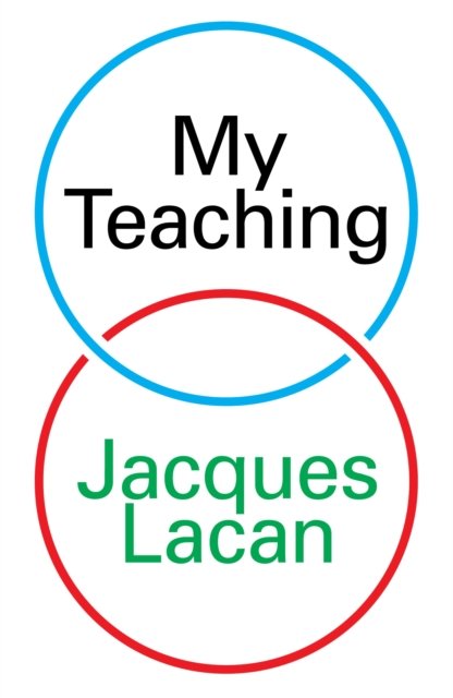 Cover for Jacques Lacan · My Teaching (Paperback Book) (2024)
