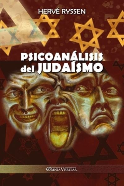 Psicoanálisis Del Judaísmo - Hervé Ryssen - Books - Omnia Veritas Limited - 9781805400011 - October 28, 2022