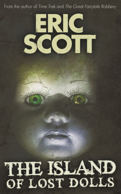 Cover for Eric Scott · The Island of Lost Dolls (Paperback Book) (2013)