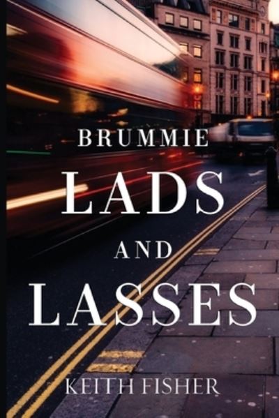 Cover for Keith Fisher · Brummie Lads and Lasses (Paperback Book) (2023)