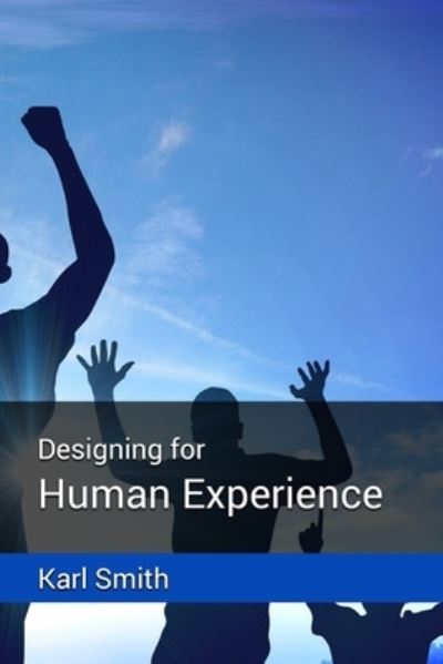 Cover for Karl A L Smith · Designing for Human Experience (Paperback Book) (2020)