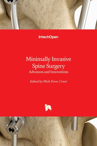 Cover for Mick J. Perez-Cruet · Minimally Invasive Spine Surgery: Advances and Innovations (Hardcover Book) (2022)