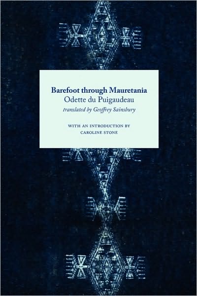 Cover for Odette du Puigaudeau · Barefoot Through Mauretania - Travellers in the Wider Levant (Pocketbok) (2010)