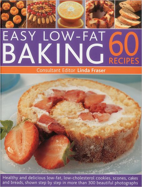 Cover for Linda Fraser · Easy Low-fat Baking: 60 Recipes (Paperback Book) (2012)