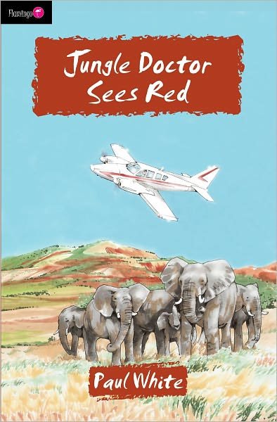 Cover for Paul White · Jungle Doctor Sees Red - Flamingo Fiction 9-13s (Paperback Bog) [Revised edition] (2010)