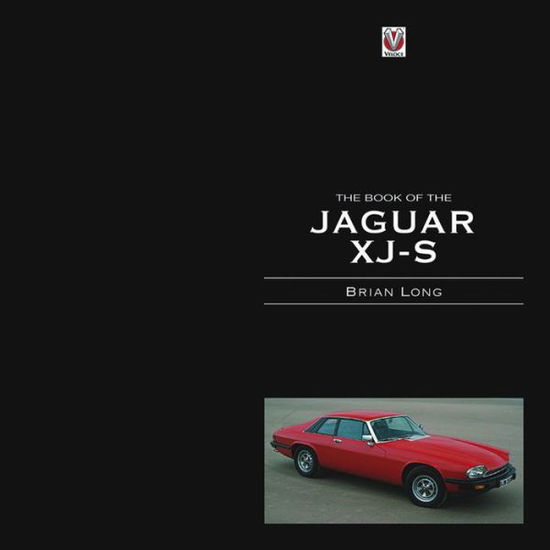 Cover for Brian Long · The Book of the Jaguar XJ-S (Hardcover Book) (2014)