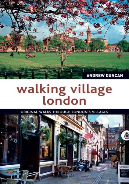 Cover for Andrew Duncan · Walking Village London: Original Walks Through London's Villages (Paperback Book) (2011)