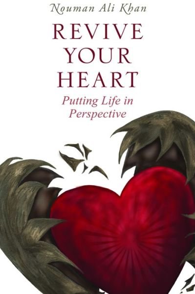 Cover for Nouman Ali Khan · Revive Your Heart: Putting Life in Perspective (Paperback Book) (2017)
