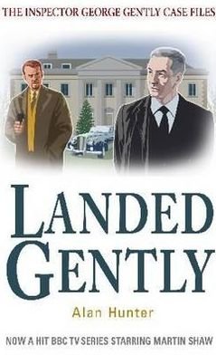 Cover for Mr Alan Hunter · Landed Gently - George Gently (Taschenbuch) (2011)