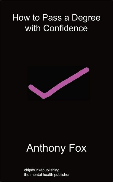 Cover for Anthony Fox · How to Pass a Degree with Confidence (Paperback Book) (2011)