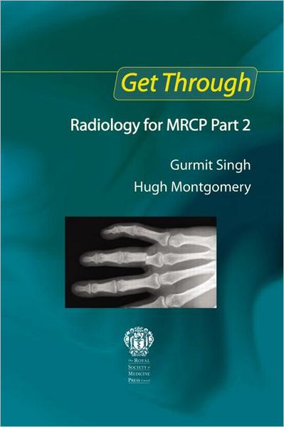 Cover for Gurmit Singh · Get Through Radiology for MRCP Part 2 - Get Through (Paperback Book) (2007)