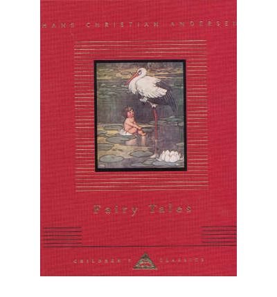 Cover for Hans Christian Andersen · Fairy Tales - Everyman's Library CHILDREN'S CLASSICS (Innbunden bok) (1992)