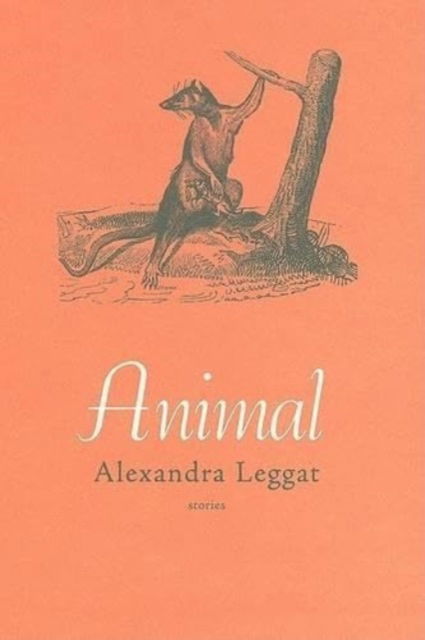 Cover for Alexandra Leggat · Animal (Paperback Book) (2009)