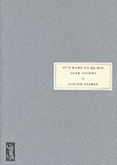 It's Hard to be Hip Over Thirty: And Other Tragedies of Married Life - Judith Viorst - Kirjat - Persephone Books Ltd - 9781903155011 - maanantai 22. marraskuuta 1999