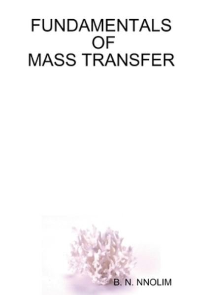 Cover for B. N. Nnolim · Fundamentals of Mass Transfer (Taschenbuch) (2008)