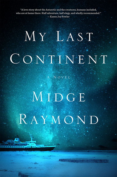 Cover for Midge Raymond · My Last Continent (Paperback Book) [UK edition] (2016)