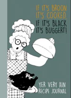 Cover for Susan Cohen · If It's Broon It's Cooked, If It's Black It's Buggert! (Paperback Book) (2020)