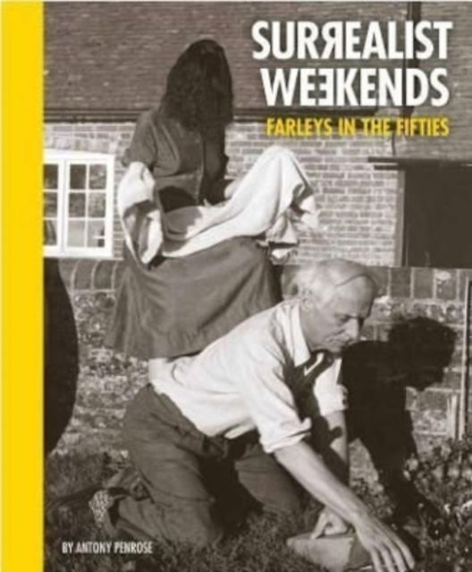 Cover for Surrealist Weekends.: Farleys in the Fifties (Paperback Book) (2022)