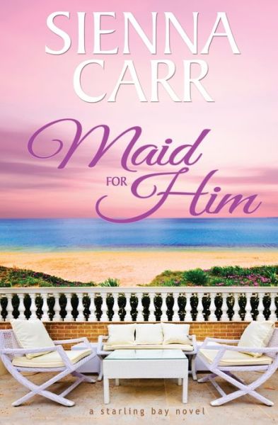 Cover for Sienna Carr · Maid for Him - Starling Bay (Paperback Book) (2021)