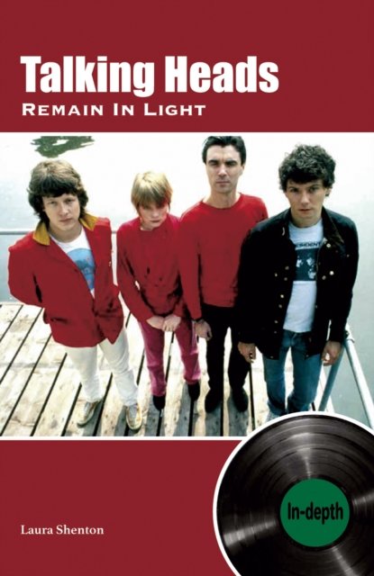 Cover for Laura Shenton · Talking Heads Remain In Light: In-depth (Paperback Book) (2022)