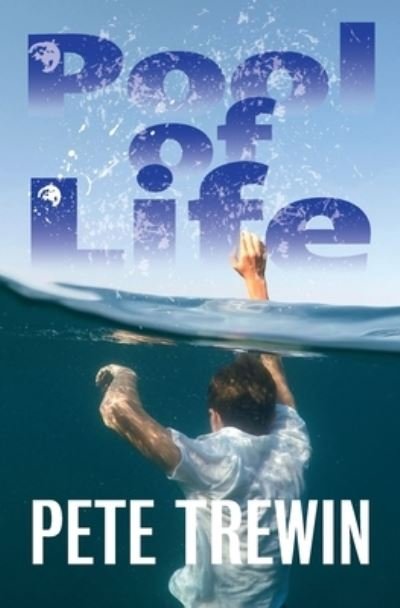 Cover for Pete Trewin · Pool of Life (Paperback Book) (2020)