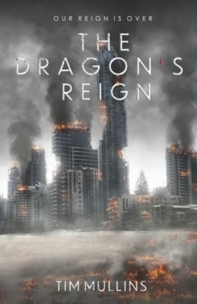 Cover for Tim Mullins · The Dragon's Reign (Paperback Book) (2020)