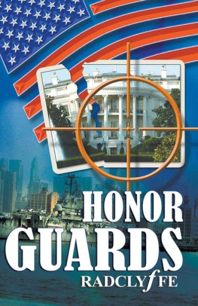 Honor Guards - Radclyffe - Książki - Bold Strokes Books - 9781933110011 - 1 grudnia 2004