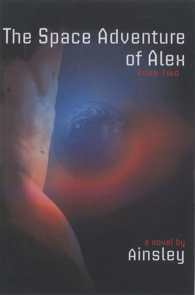 Cover for Ainsley · Space Adventure of Alex (Paperback Book) (2009)