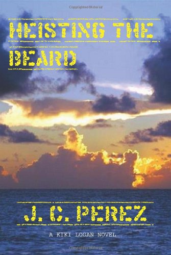 Cover for J. C. Perez · Heisting the Beard (Paperback Book) (2011)