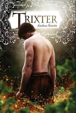 Cover for Alethea Kontis · Trixter (Inbunden Bok) (2015)