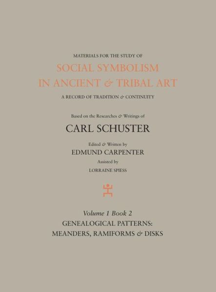 Cover for Edmund Carpenter · Social Symbolism in Ancient &amp; Tribal Art (Hardcover Book) (2015)