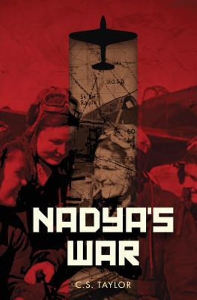 Cover for C S Taylor · Nadya's War (Paperback Book) (2017)