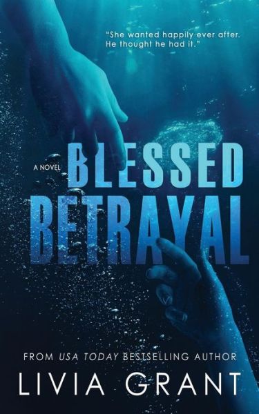 Cover for Livia Grant · Blessed Betrayal (Paperback Book) (2018)