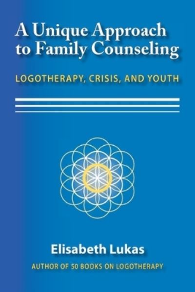 Cover for Elisabeth S Lukas · A Unique Approach to Family Counseling (Paperback Book) (2019)