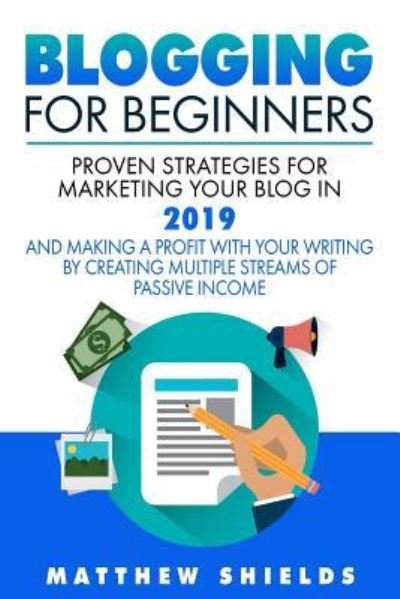 Cover for Matthew Shields · Blogging For Beginners (Paperback Book) (2019)