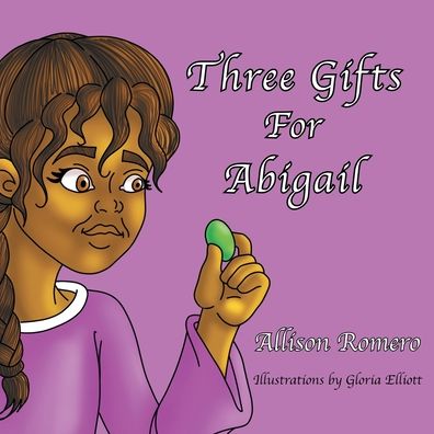 Cover for Allison Romero · Three Gifts For Abigail (Paperback Book) (2021)