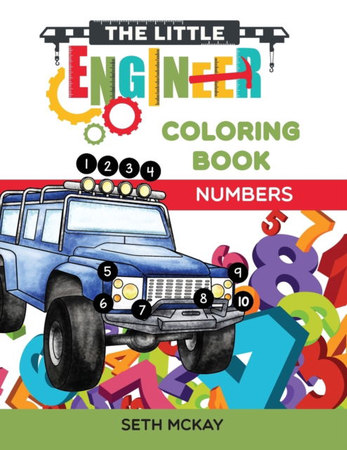 Cover for Seth McKay · The Little Engineer Coloring Book - Numbers (Paperback Book) (2020)