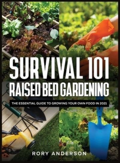 Cover for Rory Anderson · Survival 101 Raised Bed Gardening (Hardcover bog) (2020)