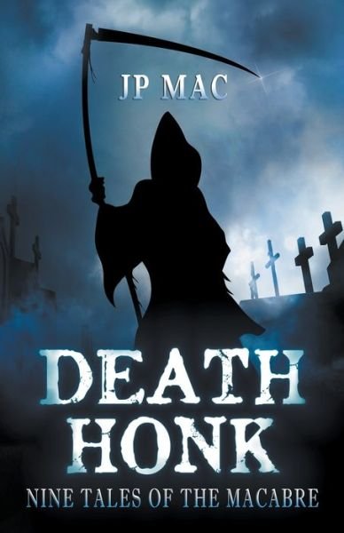 Cover for Jp Mac · Death Honk (Paperback Bog) (2021)