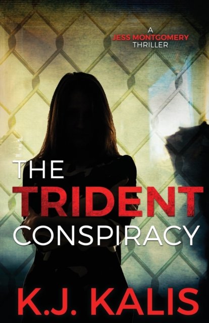Cover for Kj Kalis · The Trident Conspiracy (Paperback Book) (2021)