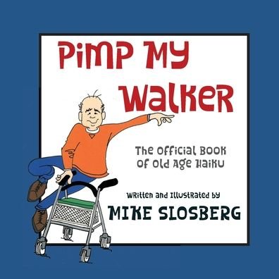 Cover for Mike Slosberg · Pimp My Walker (Book) (2022)