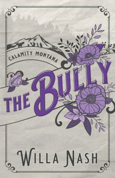 Cover for Devney Perry · The Bully - Calamity Montana (Paperback Book) (2022)